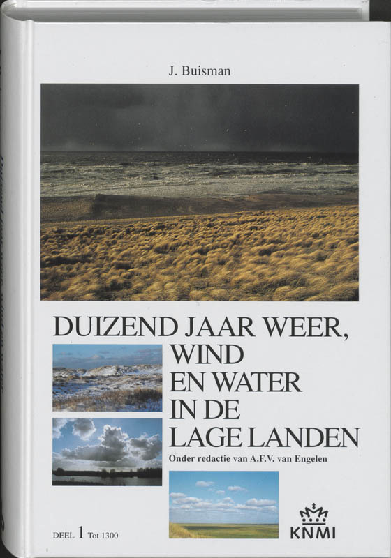 Duizend jaar weer, wind, en water in de Lage Landen (1 tot 1300)