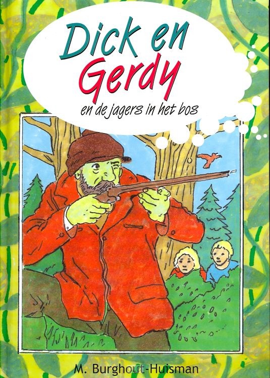 Dick en Gerdy en de jagers in het bos