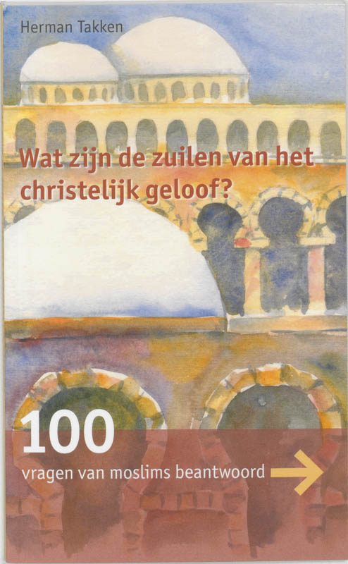 100 vragen van moslims over het christelijk geloof