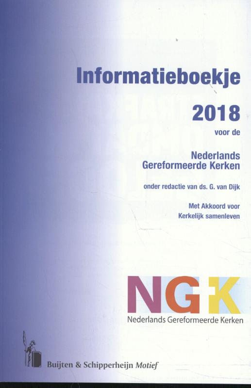Informatieboekje 2018 voor de Nederlands Gereformeerde Kerken
