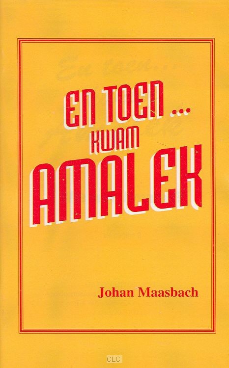 En toen... kwam Amalek