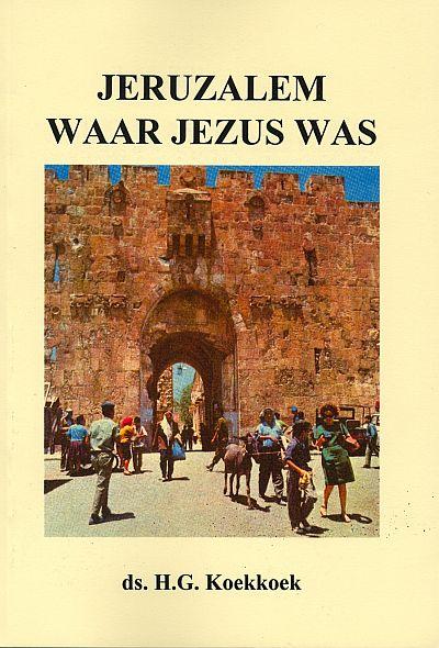 Jeruzalem waar Jezus was