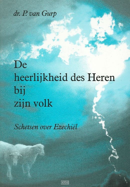De Heerlijkheid des Heren bij zijn volk