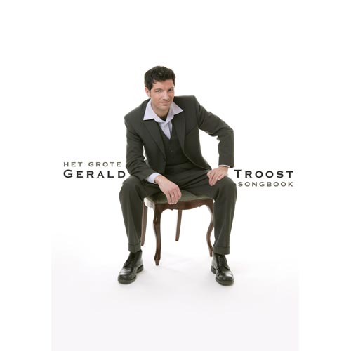 Het grote Gerald Troost Songboek