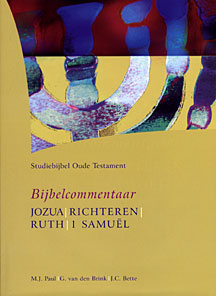Bijbelcommentaar Jozua - Richteren - Ruth -1 Samuël