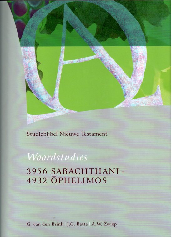 Woordstudies 3956 Sabachtani - 4932 Ophelimos