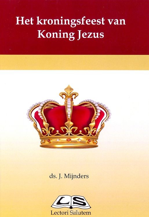 Het kroningsfeest van Koning Jezus