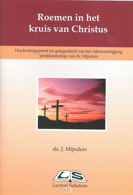 Roemen in het kruis van Christus