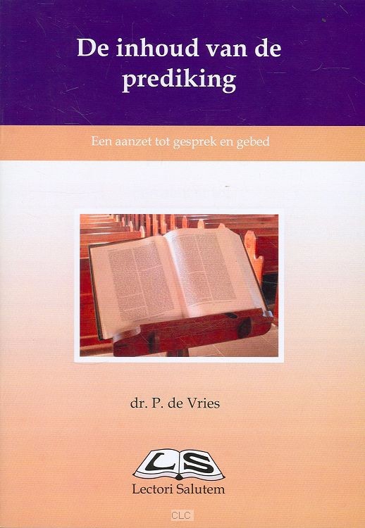De inhoud van de prediking
