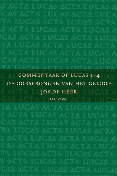 Commentaar op Lucas 1-4