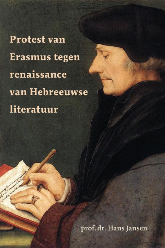 Protest van Erasmus tegen renaissance van Hebreeuwse literatuur