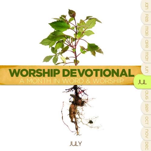 Worship devotional - july