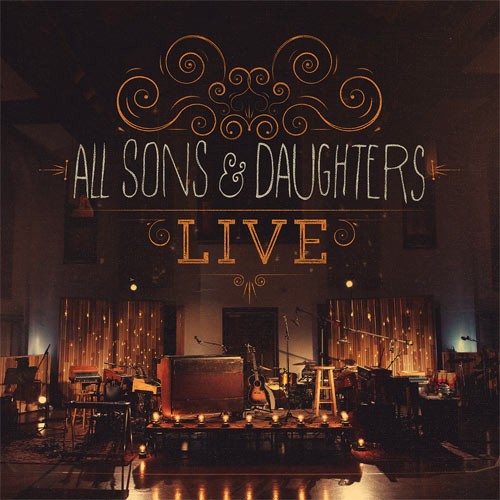 All Sons & Daughters (Live)