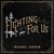 Fighting For Us