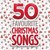 50 favourite Christmas songs